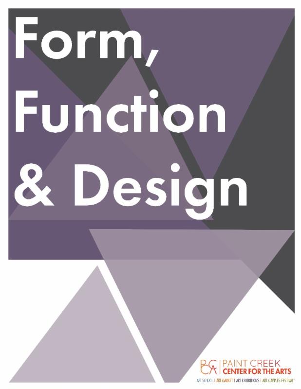 2018, Form, Function & Design Paint Creek Center for the Arts